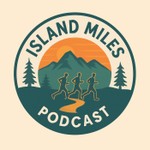 Island Miles Podcast: for runners, by runners, celebrating running on Vancouver Island Podcast Island Miles Podcast: for runners, by runners, celebrating running on Vancouver Island