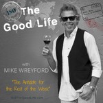 ISO The Good Life Show - Food, Wine, Travel & Lifestyle Podcast ISO The Good Life Show - Food, Wine, Travel & Lifestyle
