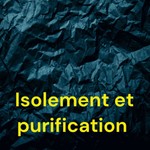 Logo of the podcast Isolement et purification Missing podcast logo