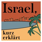 Logo of the podcast Israel, kurz erklärt Podcast Israel, kurz erklärt