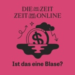 Logo of the podcast Ist das eine Blase? Podcast Ist das eine Blase?