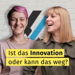 Logo of the podcast Ist das Innovation oder kann das weg? Podcast Ist das Innovation oder kann das weg?