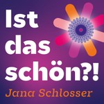 Ist das schön?! Podcast Ist das schön?!