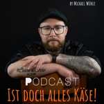 Logo of the podcast Ist doch alles Käse! Dein Käse-Podcast Podcast Ist doch alles Käse! Dein Käse-Podcast