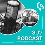 Logo of the podcast ISUV-Podcast: Bei Trennung & Scheidung an Ihrer Seite Podcast ISUV-Podcast: Bei Trennung & Scheidung an Ihrer Seite