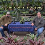 Logo of the podcast It Ain't Dirt, It's Soil! Podcast It Ain't Dirt, It's Soil!