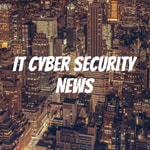 Logo of the podcast IT Cyber Security News Podcast IT Cyber Security News