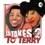 Logo of the podcast It Takes Two To Terry Podcast It Takes Two To Terry