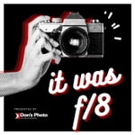 Logo of the podcast it was f/8 Logo of the podcast it was f/8