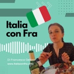 Logo of the podcast Italia con Fra Podcast Italia con Fra