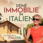 ItalViva - Deine Immobilie in Italien Podcast Podcast ItalViva - Deine Immobilie in Italien Podcast