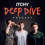 Podcast ITCHY Deep Dive