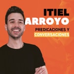 Itiel Arroyo Predicaciones Podcast Itiel Arroyo Predicaciones