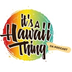 It's A Hawaii Thing 