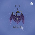Logo of the podcast It's A Sign! Podcast It's A Sign!