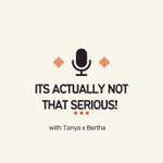 Podcast It's Actually Not That Serious! 