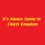 It's Always Sunny in Chiefs Kingdom It's Always Sunny in Chiefs Kingdom