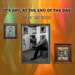 Logo of the podcast Its Art, at the end of the day. Podcast Its Art, at the end of the day.