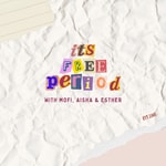 Logo of the podcast It's Free Period Podcast It's Free Period