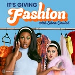 Logo of the podcast It's Giving Fashion with Shea Coulee Podcast It's Giving Fashion with Shea Coulee