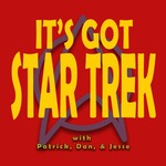 It's Got Star Trek Podcast It's Got Star Trek