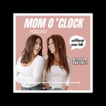 Podcast It's Mom O'Clock