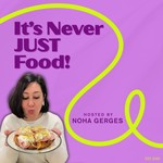 Logo of the podcast It's Never JUST Food! Podcast It's Never JUST Food!