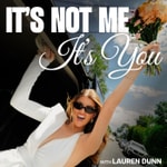 Logo of the podcast It’s Not Me, It’s You Podcast It’s Not Me, It’s You