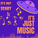 Logo of the podcast It's Not Scary, It's Just Music! Podcast It's Not Scary, It's Just Music!