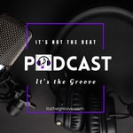 Logo of the podcast It's Not the Beat, It's the Groove Podcast It's Not the Beat, It's the Groove