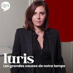 IURIS : les grandes causes de notre temps IURIS : les grandes causes de notre temps