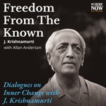 Logo of the podcast J. Krishnamurti: The Freedom From the Known Podcast J. Krishnamurti: The Freedom From the Known