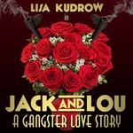 Logo of the podcast Jack and Lou: A Gangster Love Story Podcast Jack and Lou: A Gangster Love Story