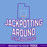 Jackpotting Around: A Utah Jazz Podcast Podcast Jackpotting Around: A Utah Jazz Podcast