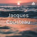 Logo of the podcast Jacques Cousteau Podcast Jacques Cousteau