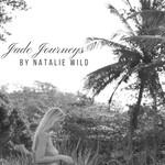 Jade Journeys by Natalie Wild Podcast Jade Journeys by Natalie Wild