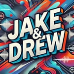 Logo of the podcast Jake and Drew Podcast Jake and Drew