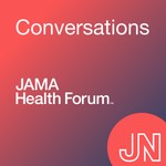 Logo of the podcast JAMA Health Forum Conversations Podcast JAMA Health Forum Conversations