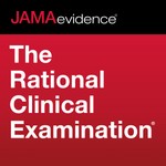 Logo of the podcast JAMAevidence The Rational Clinical Examination Podcast JAMAevidence The Rational Clinical Examination