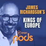 Logo of the podcast James Richardson’s Kings of Europe Podcast James Richardson’s Kings of Europe