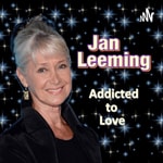 Logo of the podcast Jan Leeming - Addicted to Love Podcast Jan Leeming - Addicted to Love