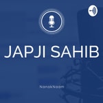 Jap Ji Sahib English Translation, Meaning and Explanation - Nanak Naam - Satpal Singh Podcast Jap Ji Sahib English Translation, Meaning and Explanation - Nanak Naam - Satpal Singh