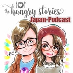 Podcast Japan Podcast mit Hangry Stories