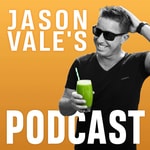 Logo of the podcast Jason Vale's Podcast Podcast Jason Vale's Podcast