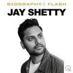 Logo of the podcast Jay Shetty - Biography Flash Podcast Jay Shetty - Biography Flash