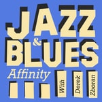 Logo of the podcast Jazz and Blues Affinity Podcast Jazz and Blues Affinity