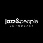 Logo of the podcast jazz and people : le podcast Podcast jazz and people : le podcast