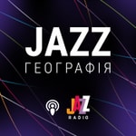 Logo of the podcast Jazz-Географія на Radio Jazz Podcast Jazz-Географія на Radio Jazz