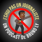 Logo of the podcast J'Chui Pas Un Journaliste Podcast J'Chui Pas Un Journaliste