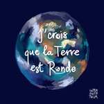 Podcast J'crois que la Terre est ronde